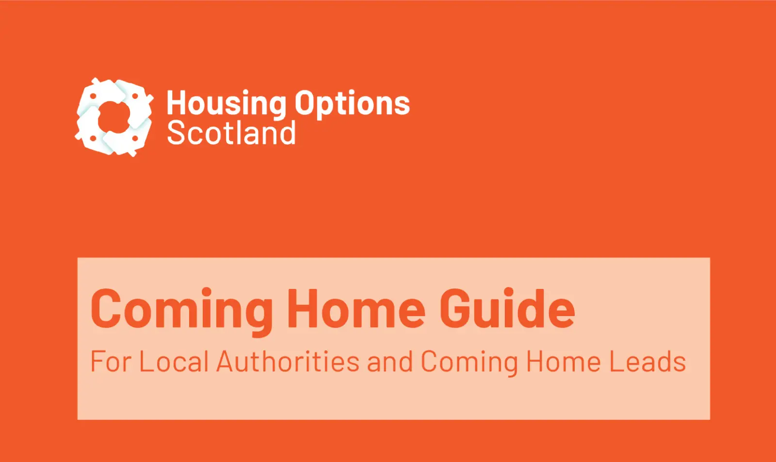 Coming Home Guide: for local authorities and Coming Home leads